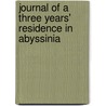 Journal Of A Three Years' Residence In Abyssinia door Samuel Gobat