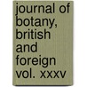 Journal Of Botany, British And Foreign Vol. Xxxv door Trimen Henry