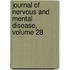 Journal Of Nervous And Mental Disease, Volume 28