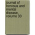 Journal Of Nervous And Mental Disease, Volume 33