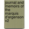 Journal and Memoirs of the Marquis D'Argenson V2 door Marquis D'Argenson