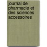 Journal de Pharmacie Et Des Sciences Accessoires door Onbekend