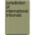 JURISDICTION OF INTERNATIONAL TRIBUNALS