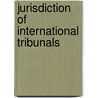 JURISDICTION OF INTERNATIONAL TRIBUNALS by C. Amerasinghe