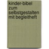 Kinder-Bibel zum Selbstgestalten mit Begleitheft door Michael Landgraf