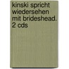 Kinski Spricht Wiedersehen Mit Brideshead. 2 Cds by Unknown