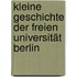 Kleine Geschichte der Freien Universität Berlin