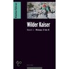 Kletterführer alpin Wilder Kaiser. Niveau 3 - 6 by Markus Stadler