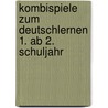 Kombispiele zum Deutschlernen 1. Ab 2. Schuljahr by Heiner Müller