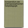 Kompendium der anthroposophischen Heilpädagogik door Onbekend