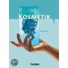 Kosmetik 1. Fachkunde der Kosmetik. Schülerbuch door Onbekend