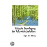 Kritische Grundlegung Der Volkswirthschaftslehre door Eugen Karl Dühring