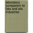 Laboratory Companion to Fats and Oils Industries