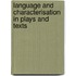 Language And Characterisation In Plays And Texts