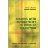 Leading With Authenticity In Times Of Transition door Wakefield Michael