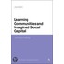 Learning Communities and Imagined Social Capital