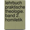 Lehrbuch Praktische Theologie. Band 2. Homiletik door Albrecht Grözinger