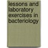 Lessons And Laboratory Exercises In Bacteriology