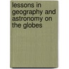 Lessons In Geography And Astronomy On The Globes door A. Fleming