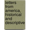 Letters From America, Historical And Descriptive door William Eddis