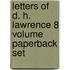 Letters Of D. H. Lawrence 8 Volume Paperback Set