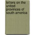 Letters On The United Provinces Of South America