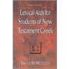 Lexical Aids For Students Of New Testament Greek by Bruce Manning Metzger