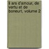 Li Ars D'Amour, de Vertu Et de Boneurt, Volume 2