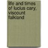 Life and Times of Lucius Cary, Viscount Falkland