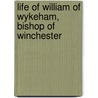 Life of William of Wykeham, Bishop of Winchester by Robert Lowth