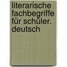 Literarische Fachbegriffe für Schüler. Deutsch door Peter Süß