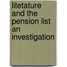 Litetature And The Pension List An Investigation door William Morris Colles