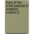 Lives of the Chief Justices of England, Volume 2