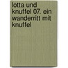 Lotta und Knuffel 07. Ein Wanderritt mit Knuffel door Berit Bach
