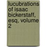 Lucubrations of Isaac Bickerstaff, Esq, Volume 2 by Sir Richard Steele