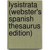 Lysistrata (Webster's Spanish Thesaurus Edition) door Reference Icon Reference