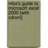 Mba's Guide To Microsoft Excel 2000 [with Cdrom] by Stephen L. Nelson