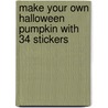 Make Your Own Halloween Pumpkin With 34 Stickers door Cathy Beylon