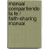 Manual Compartiendo la Fe / Faith-Sharing Manual
