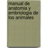 Manual de Anatomia y Embriologia de Los Animales door Salvador Climent Peris