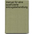 Manual für eine Qualifizierte Entzugsbehandlung