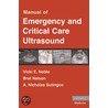 Manual of Emergency and Critical Care Ultrasound door Vicki Noble
