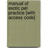 Manual of Exotic Pet Practice [With Access Code] door Thomas N. Tully