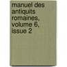 Manuel Des Antiquits Romaines, Volume 6, Issue 2 door Théodor Mommsen