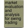 Market Evaluation and Analysis for Swing Trading by David S. Nassar