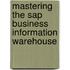 Mastering The Sap Business Information Warehouse