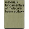 Materials Fundamentals of Molecular Beam Epitaxy door Jeffrey Y. Tsao