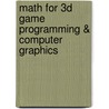 Math for 3D Game Programming & Computer Graphics door Eric Lengyel