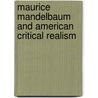 Maurice Mandelbaum and American Critical Realism by Verstegen Ian