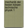 Mechanik der festen Körper. Technische Physik 1 door Horst Herr